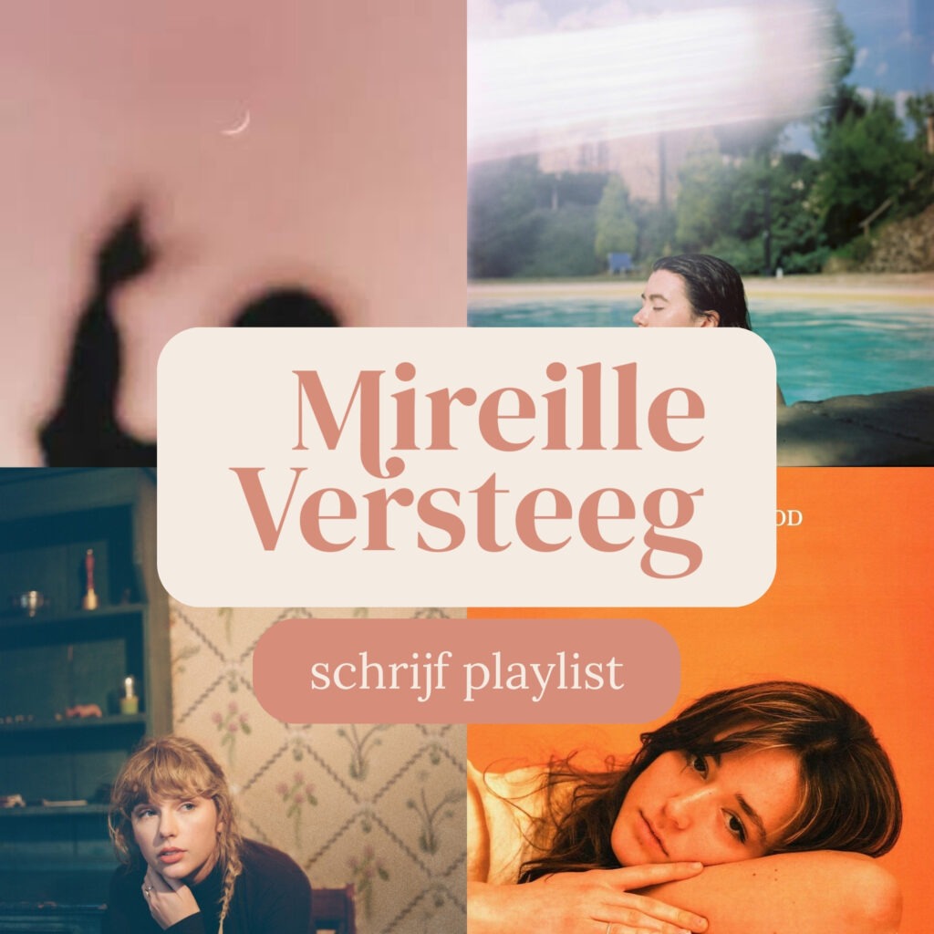Schrijf Playlist Mireille Versteeg